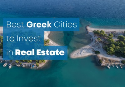 The Best Greek Cities to Invest in Real Estate